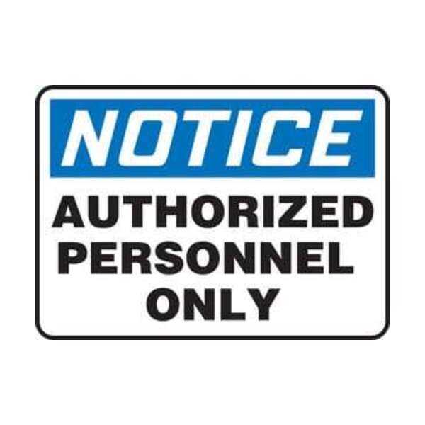 ACCUFORM SIGNS INC 7X10 PLAS SIGN NOTE AUTH PERS ONLY